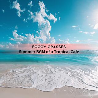 Summer Bgm of a Tropical Cafe