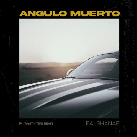Angulo Muerto ft. Wastin Time Beatz