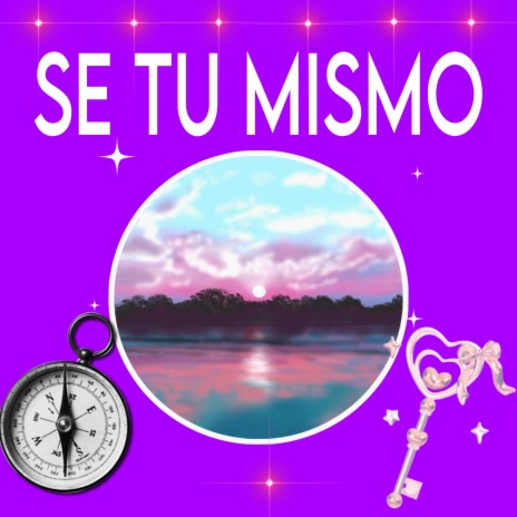 Se Tu mismo | Boomplay Music