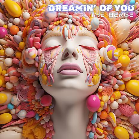 Dreamin' Of You (Radio Edit) | Boomplay Music