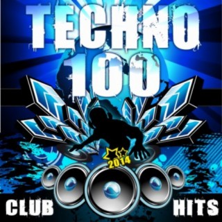 Techno 100 Techno Club Hits 2014