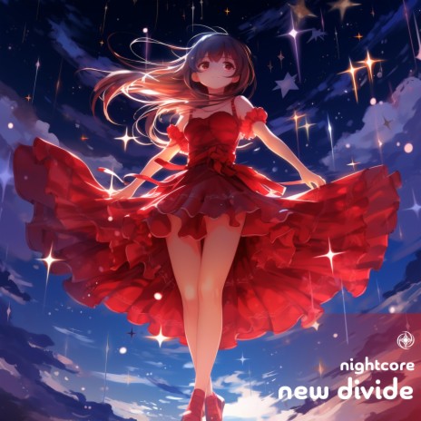 New Divide - Nightcore | Boomplay Music