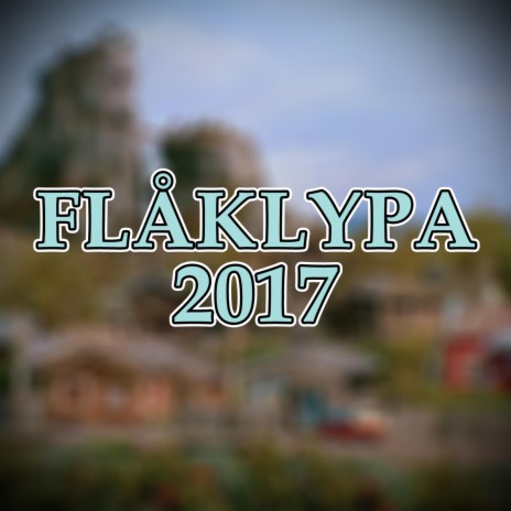 Flåklypa 2017 | Boomplay Music