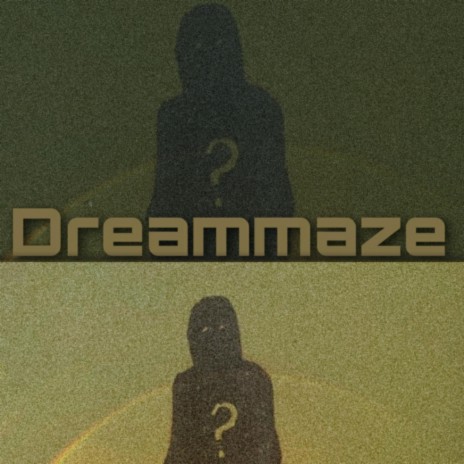 Dreammaze | Boomplay Music