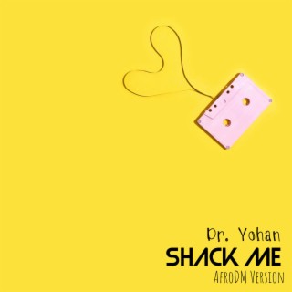 Shack Me (AfroDM Version)