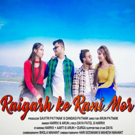 Raigarh Ke Rani Mor ft. Arun | Boomplay Music