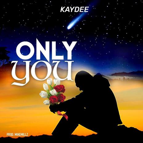 Only You | Boomplay Music