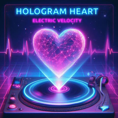 Hologram Heart | Boomplay Music