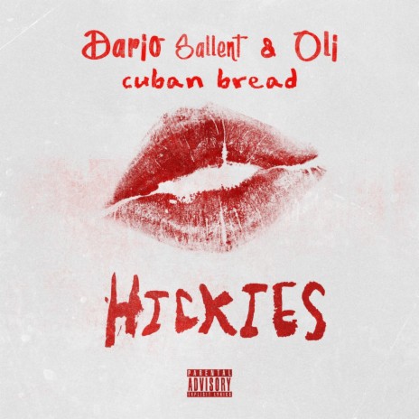 Hickies ft. Oli & Cuban Bread | Boomplay Music