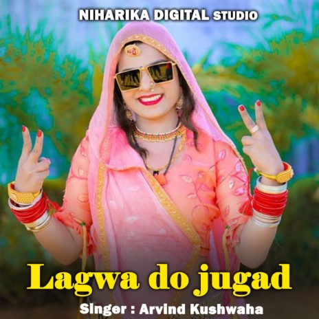 Lagwa Do Jugad ft. Rani Kushwaha | Boomplay Music