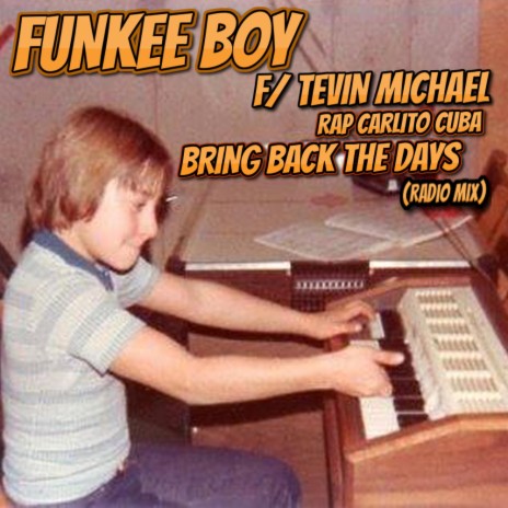 Bring Back The Days (Radio Edit) ft. Tevin Michael