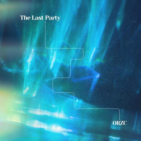 The Last Party | Boomplay Music