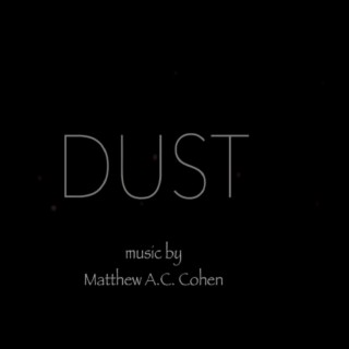 DUST (Original Short Film Score)