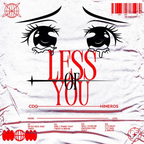 Less of You ft. HIMEROS | Boomplay Music