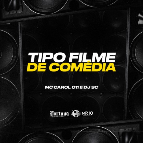 Tipo Filme de Comédia ft. DJ SC | Boomplay Music