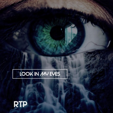 Look in my Eyes | Boomplay Music