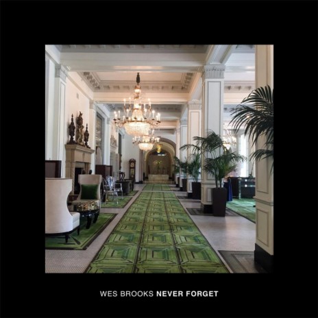 Never Forget | Boomplay Music