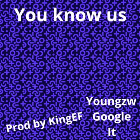 Youngzw You know us | Boomplay Music