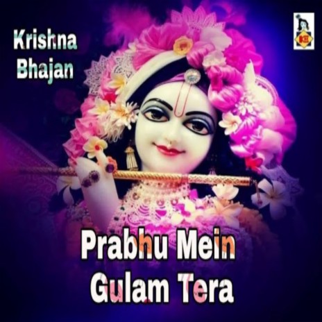 Prabhu Mein Gulam Tera | Boomplay Music