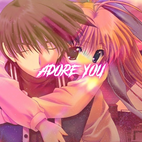 Adore You - Nightcore | Boomplay Music