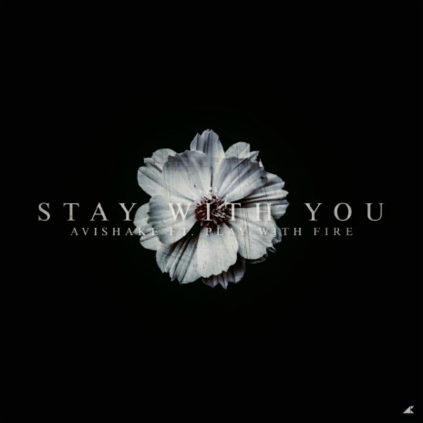 Stay With You ft. PlaywithFire | Boomplay Music