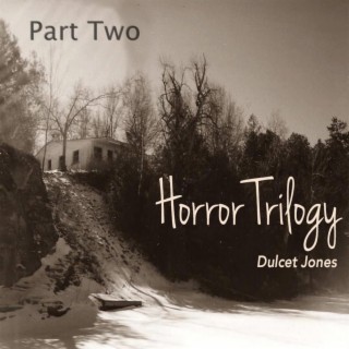 Horror Trilogy Part Two