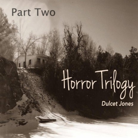 Horror Trilogy Part Two | Boomplay Music