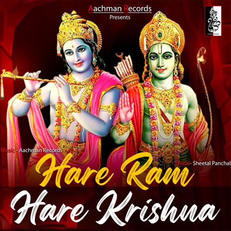 Hare Ram Hare Krishna ft. Sheetal Panchal | Boomplay Music