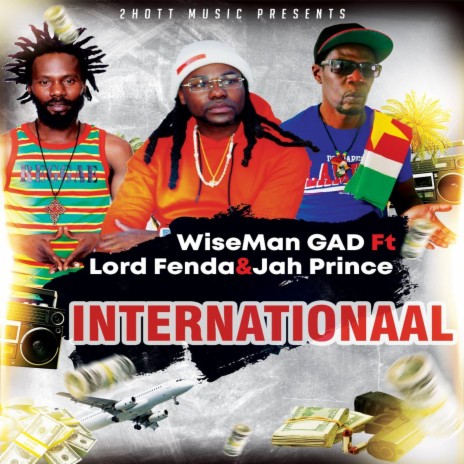 Internationaal ft. Jah Prince & Wiseman Gad