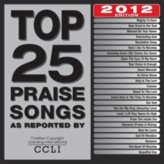 Top 25 Praise Songs (2012 Edition)