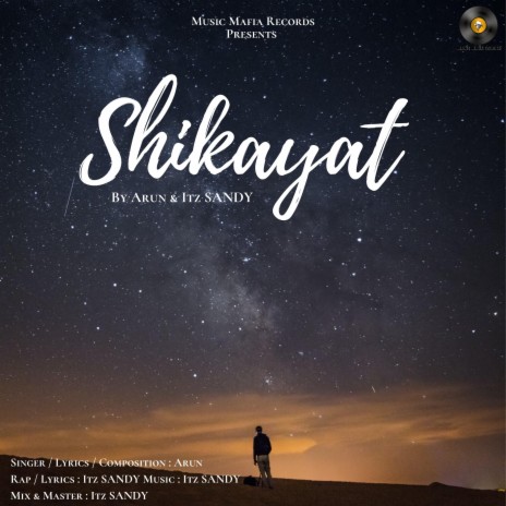 Shikayat ft. Arun Eklavya | Boomplay Music