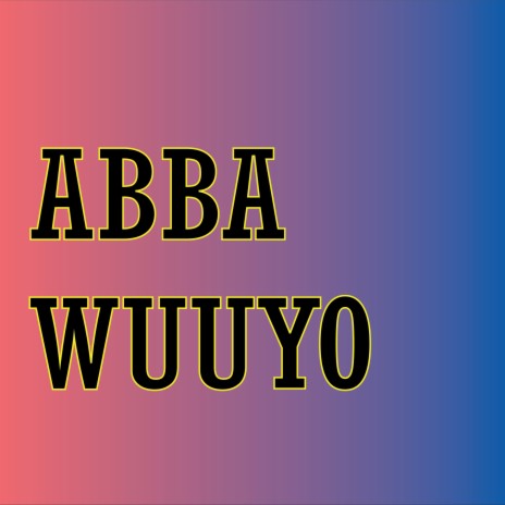 ABBA WUUYO