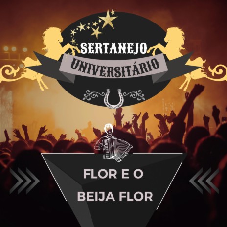 Flor e o Beija Flor | Boomplay Music