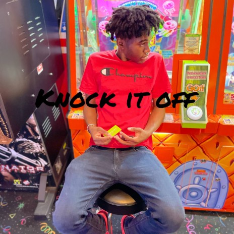 Knock It Off | Boomplay Music