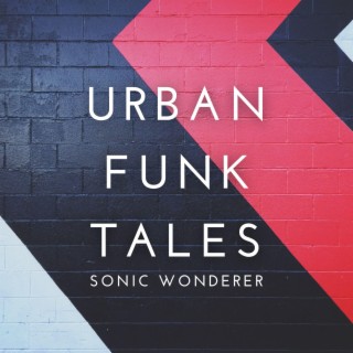 Urban Funk Tales