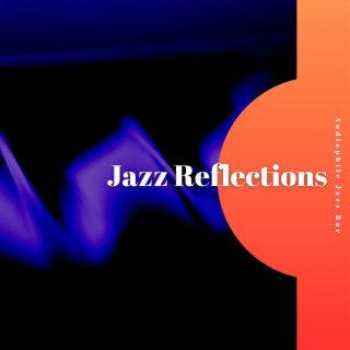 Jazz Reflections