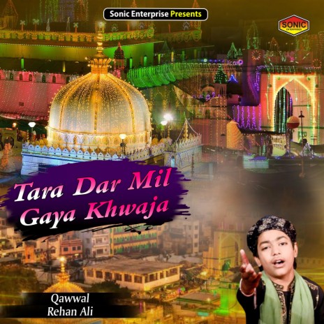 Tara Dar Mil Gaya Khwaja (Islamic) | Boomplay Music