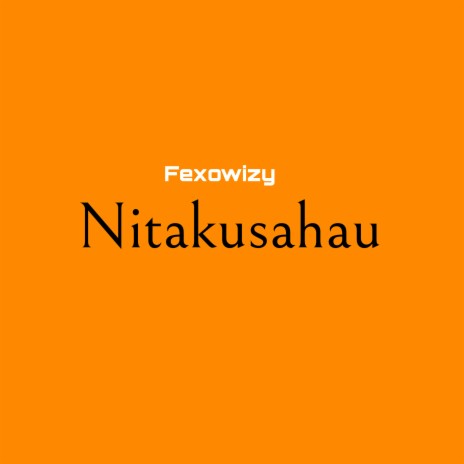 Nitakusahau | Boomplay Music