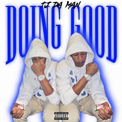 Doing Good | Boomplay Music