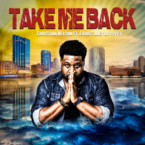 Take Me Back ft. J.Rob & Joey Barnes | Boomplay Music