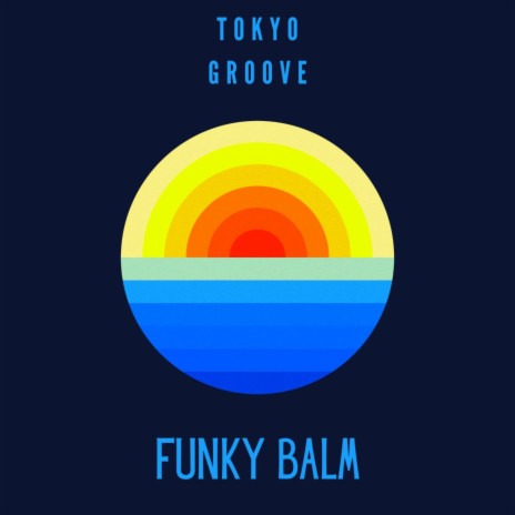 Funky Balm (Original Mix) | Boomplay Music