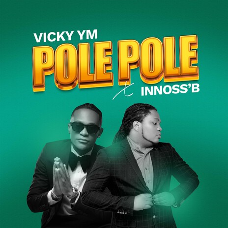 Pole Pole ft. Innoss'B | Boomplay Music