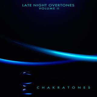 Late Night Overtones Volume II (Crystal Bowls Higher Heart Healing)