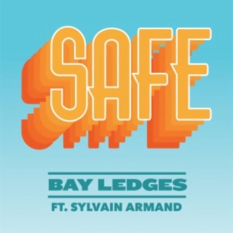 Safe (feat. Sylvain Armand) | Boomplay Music