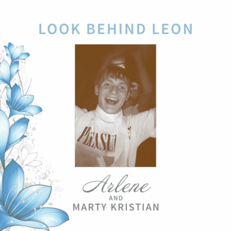 Look Behind Leon ft. Marty Kristian | Boomplay Music