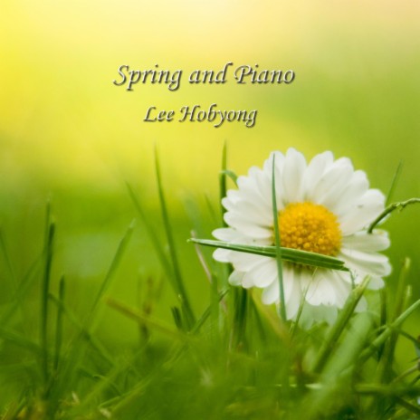 Spring and Piano