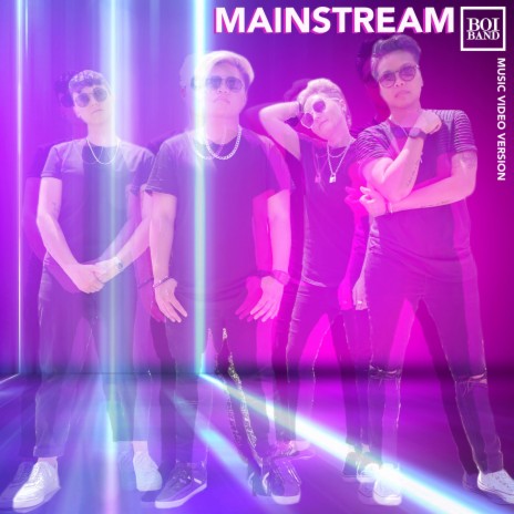 Mainstream (Music Video Version) | Boomplay Music