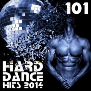 Hard Dance 101 Hard Dance Hits 2014