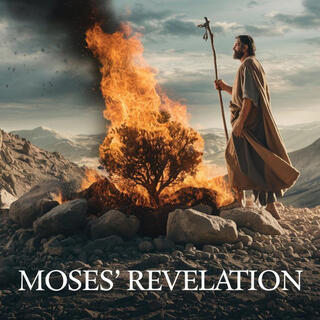 Moses' Revelation lyrics | Boomplay Music