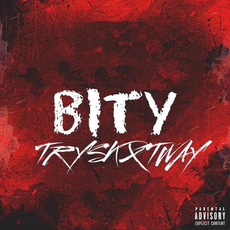 BITY ft. TWAY | Boomplay Music